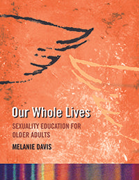 book cover for Our Whole Lives: Sexuality Education For Older Adults