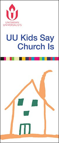 image of UU Kids Say Church Is pamphlet