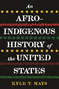 book cover for An Afro-Indigenous History of the United States