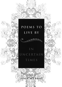 Poems to Live By In Uncertain Times