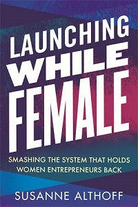 book cover for Launching While Female