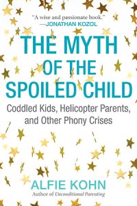 book cover for The Myth of the Spoiled Child