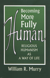 book cover for Becoming More Fully Human