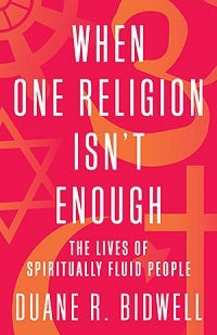 book cover for When One Religion Isn't Enough