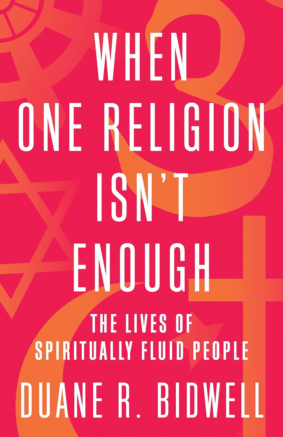 book cover for When One Religion Isn't Enough