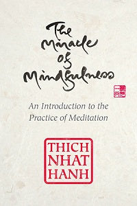 book cover for The Miracle of Mindfulness, Gift Edition