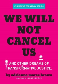 book cover for We Will Not Cancel Us