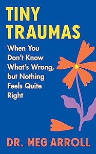 book cover for Tiny Traumas