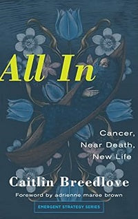 book cover for All In: Cancer, Near Death, New Life