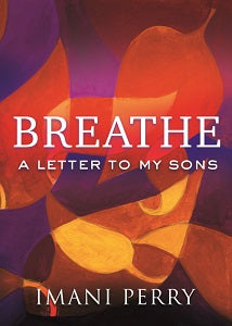 book cover for Breathe: A Letter To My Sons