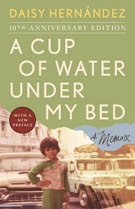 book cover for A Cup of Water Under My Bed, 10th Anniversary Edition