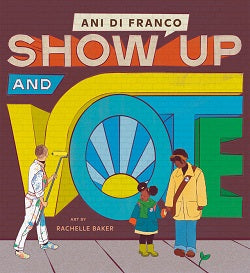 book cover for Show Up and Vote