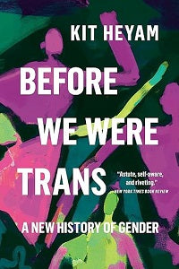 book cover for Before We Were Trans