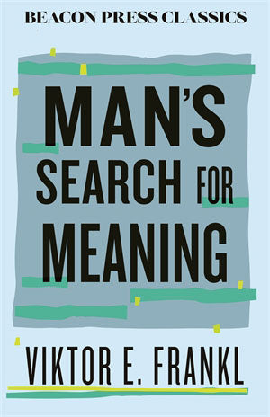book cover for man's search for meaning beacon classics edition
