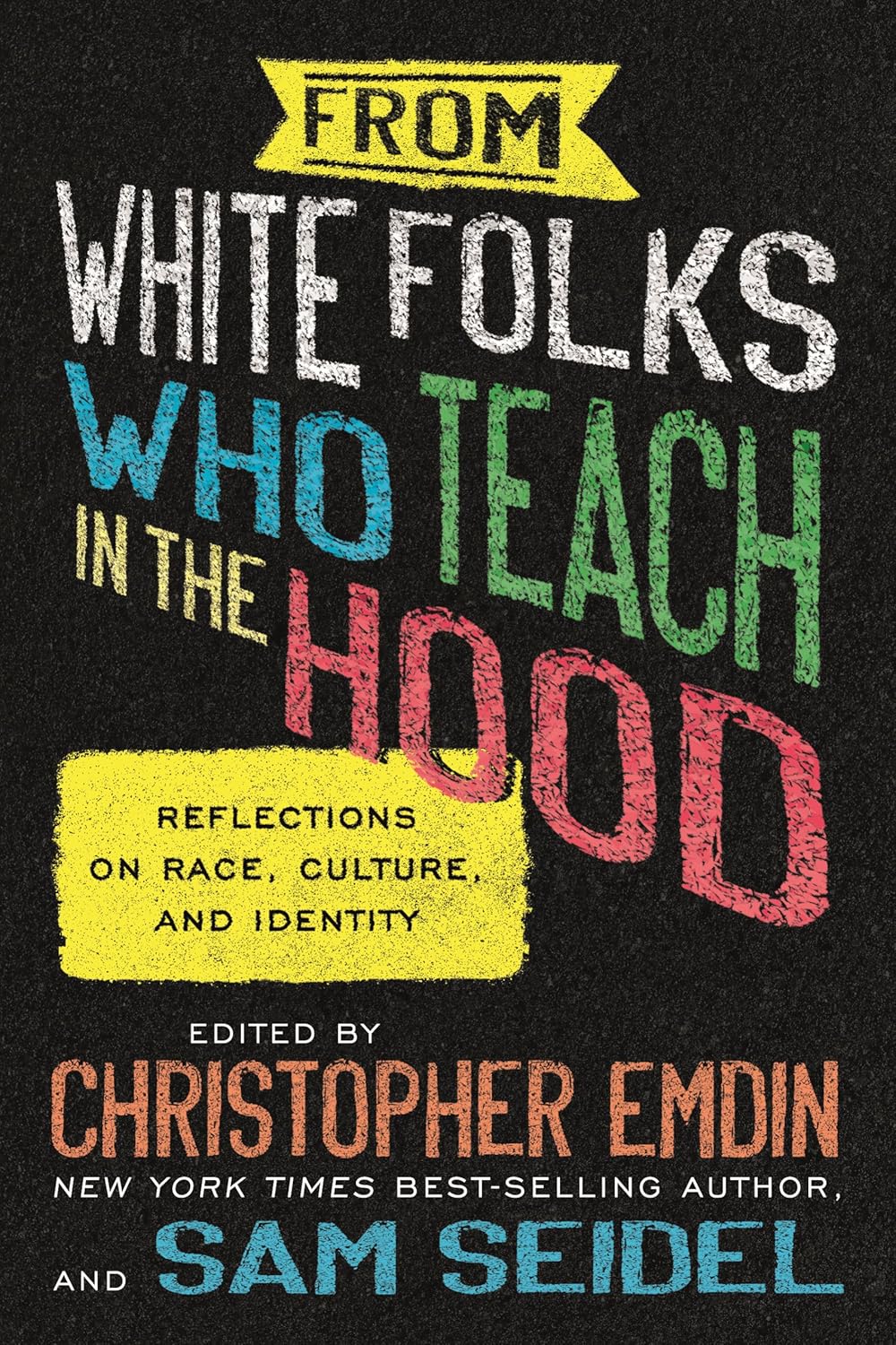 book cover for From White Folks Who Teach in the Hood