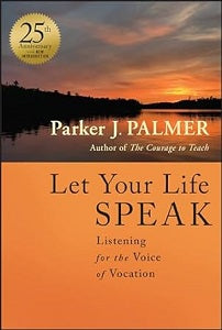 book cover for Let Your Life Speak, 25th Anniversary Edition