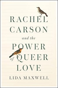 book cover for Rachel Carson and the Power of Queer Love