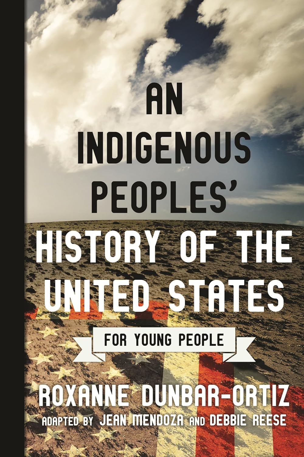 book cover for An Indigenous Peoples' History of the United States for Young People