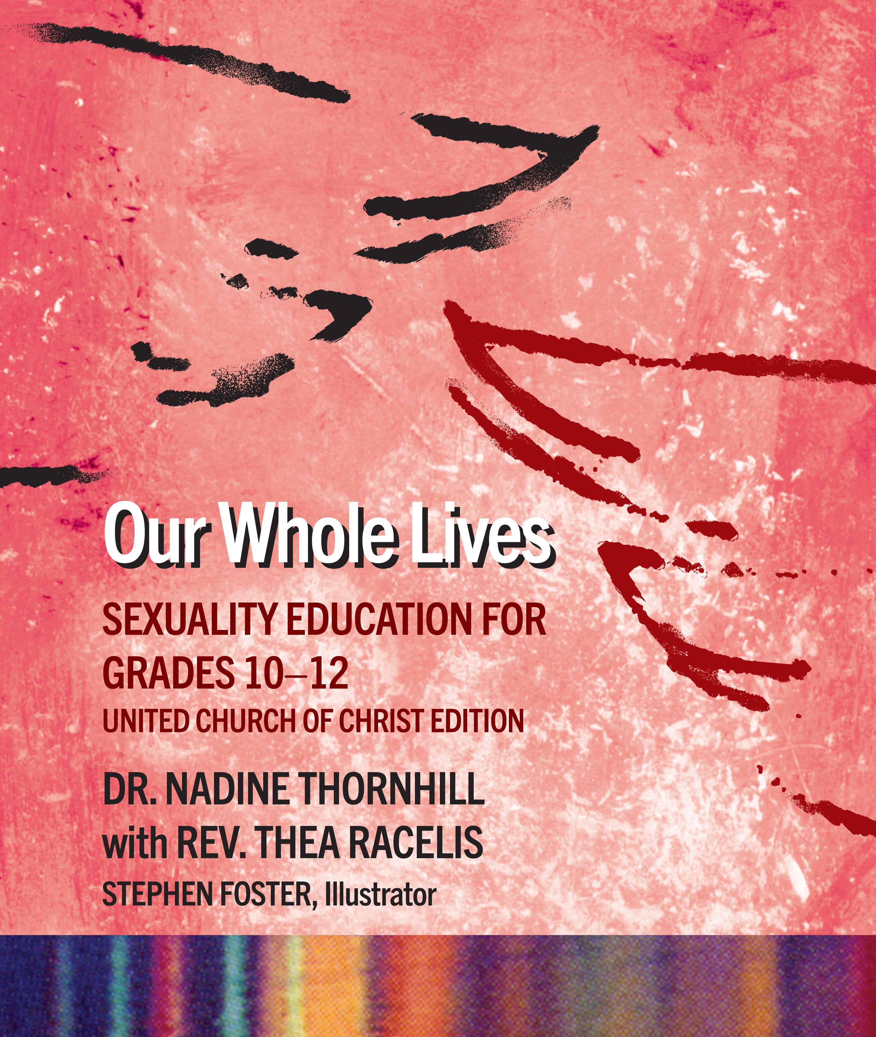 book cover for Our Whole Lives: Grades 10-12, 2nd ed., United Church of Christ Edition
