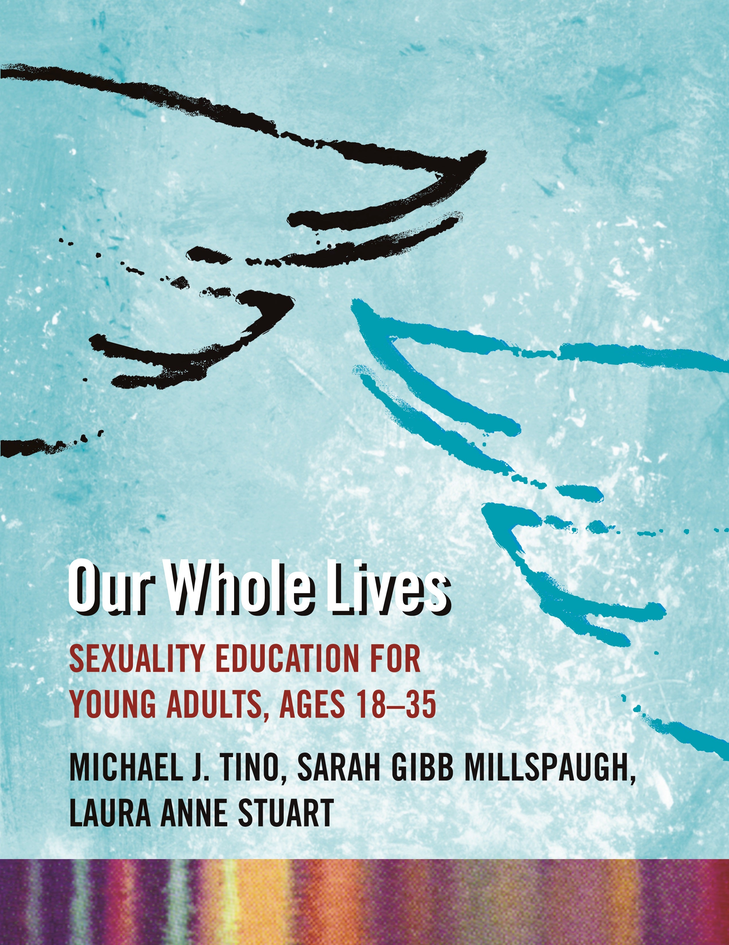 book cover for Our Whole Lives: Young Adults, Ages 18-35