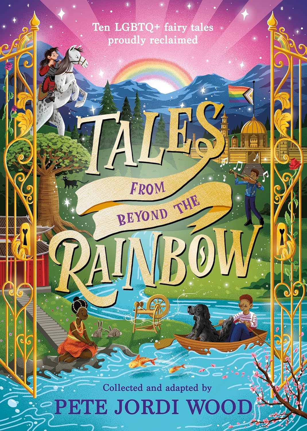 book cover for Tales from Beyond the Rainbow: Ten LGBTQ+ Fairy Tales Proudly Reclaimed