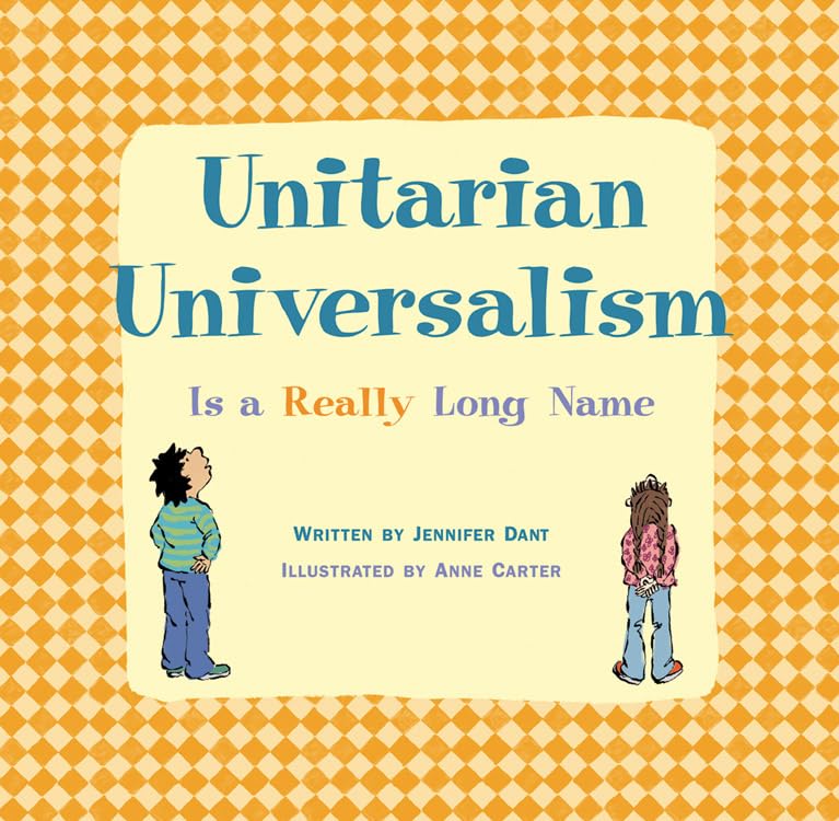 book cover for Unitarian Universalism Is A Really Long Name