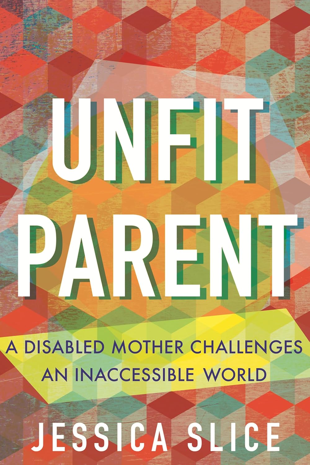 book cover for Unfit Parent