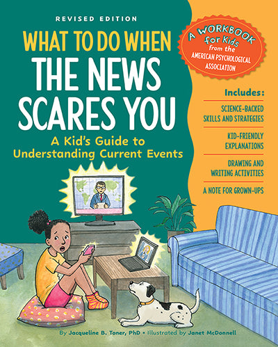 book cover for What to Do When the News Scares You, Revised Edition