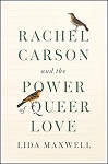 Rachel Carson and the Power of Queer Love