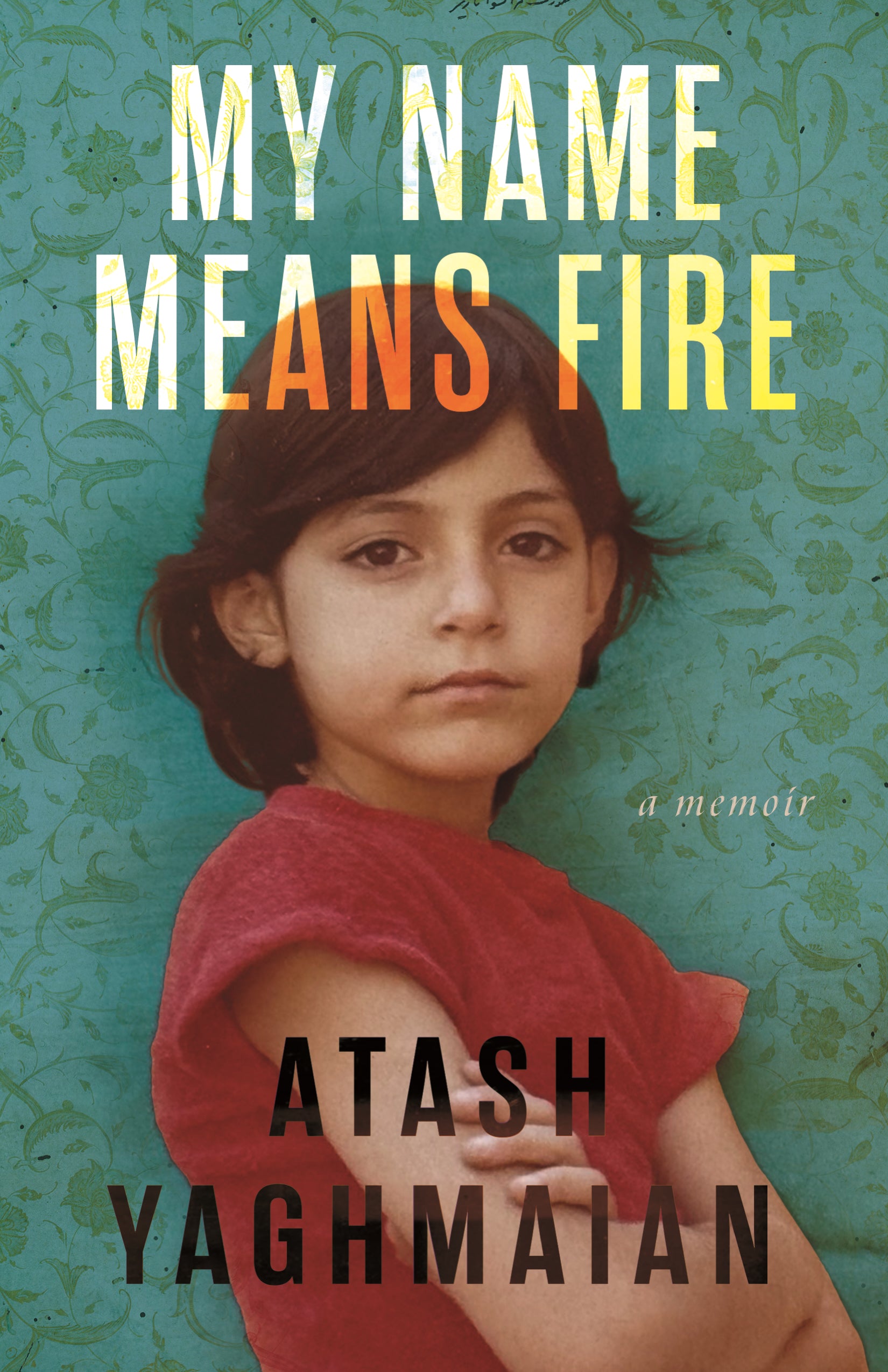 book cover for 'My Name Means Fire' paperback