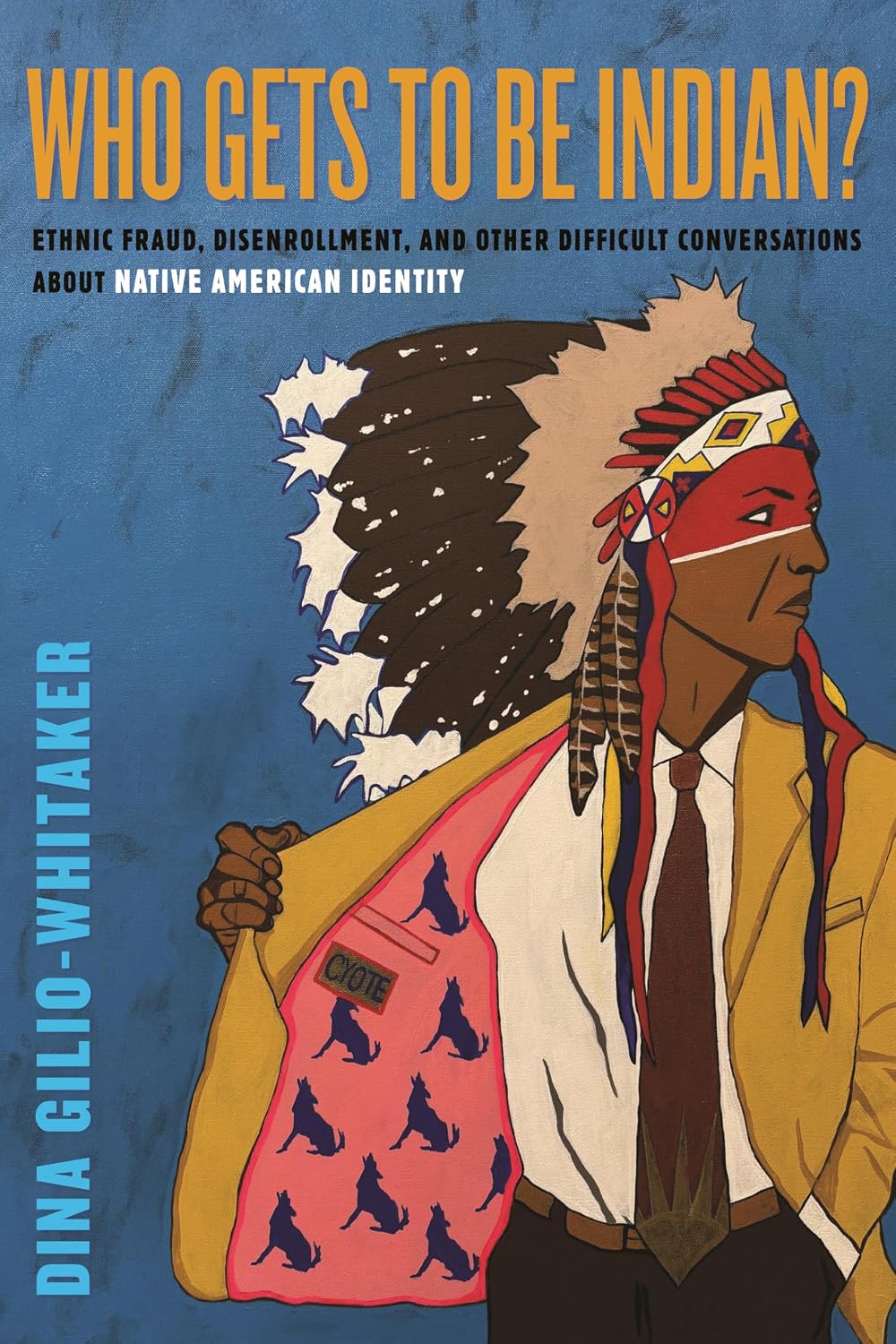 book cover for 'Who Gets to Be Indian?' paperback