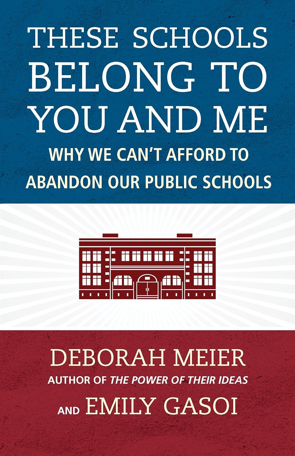 book cover for These Schools Belong to You and Me