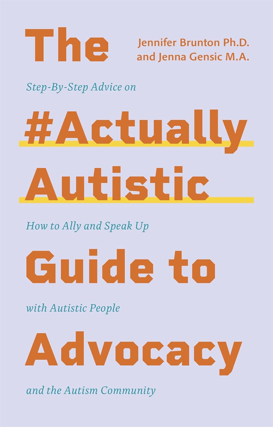 book cover for The #Actually Autistic Guide to Advocacy
