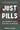 book cover for Just Pills