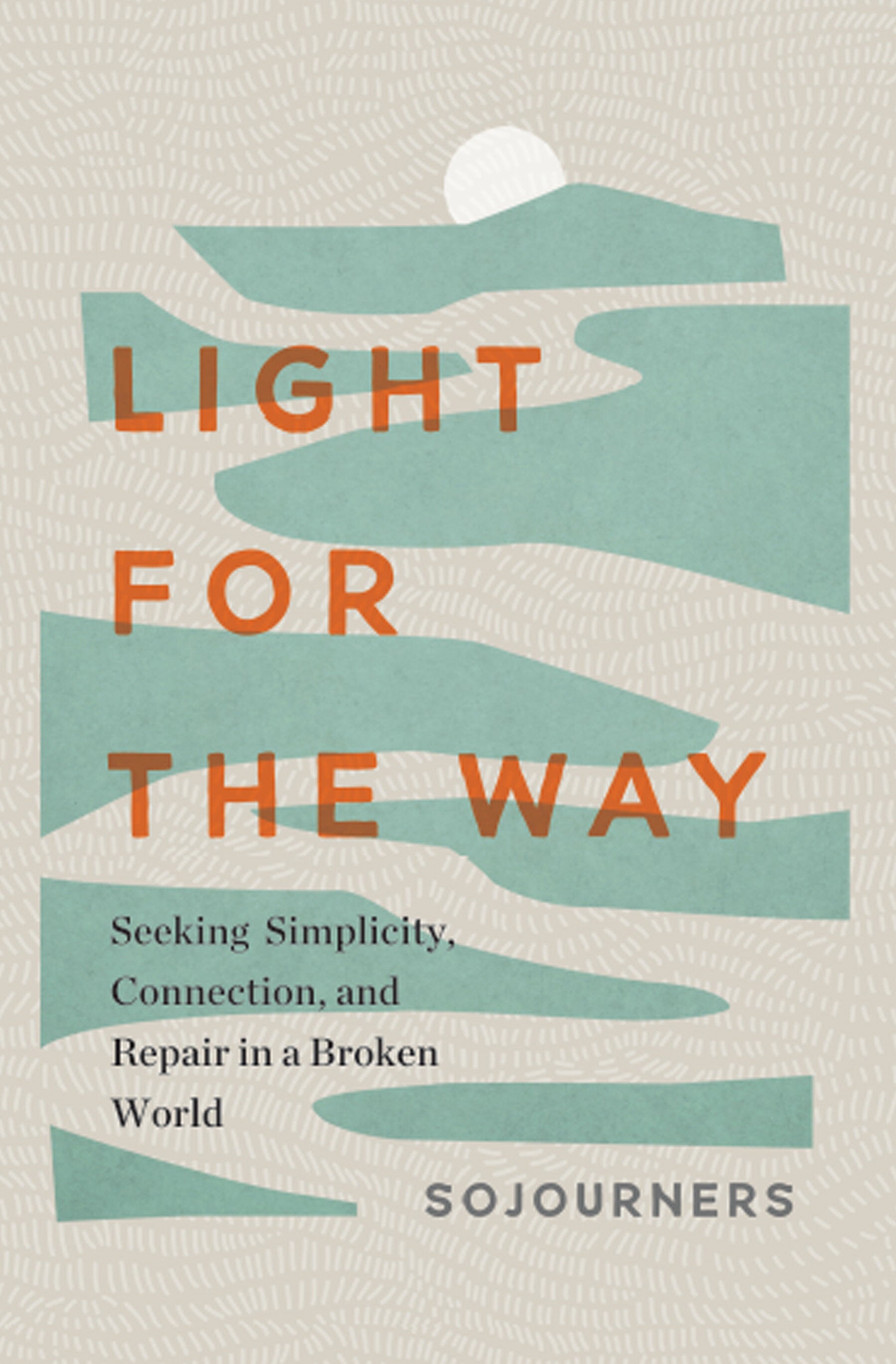Book cover of 'Light for the Way' by Sojourners with abstract design and text.