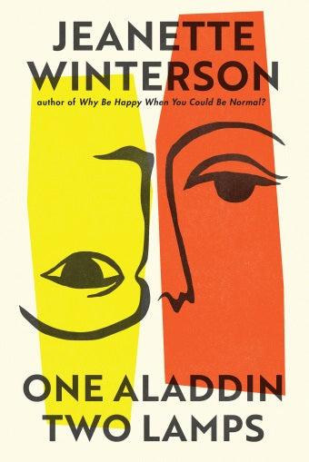 Book cover of 'One Aladdin Two Lamps' by Jeanette Winterson with abstract faces in yellow and orange.