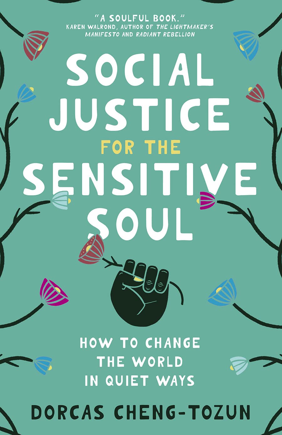 book cover for Social Justice for the Sensitive Soul
