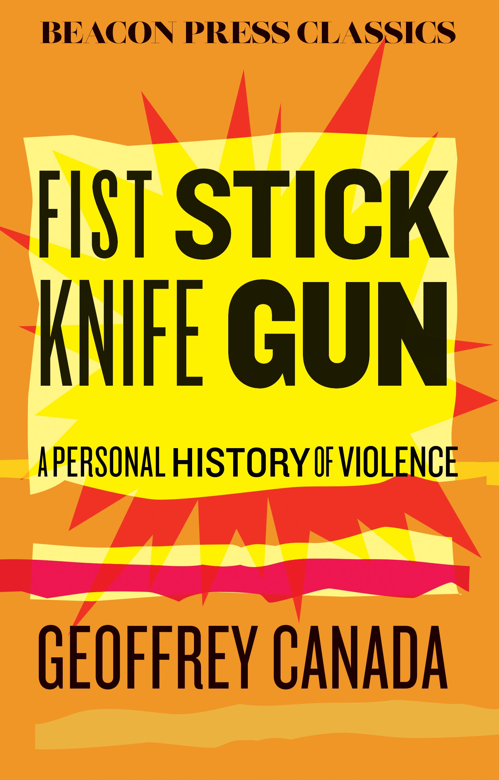 book cover for Fist Stick Knife Gun Beacon Classics edition
