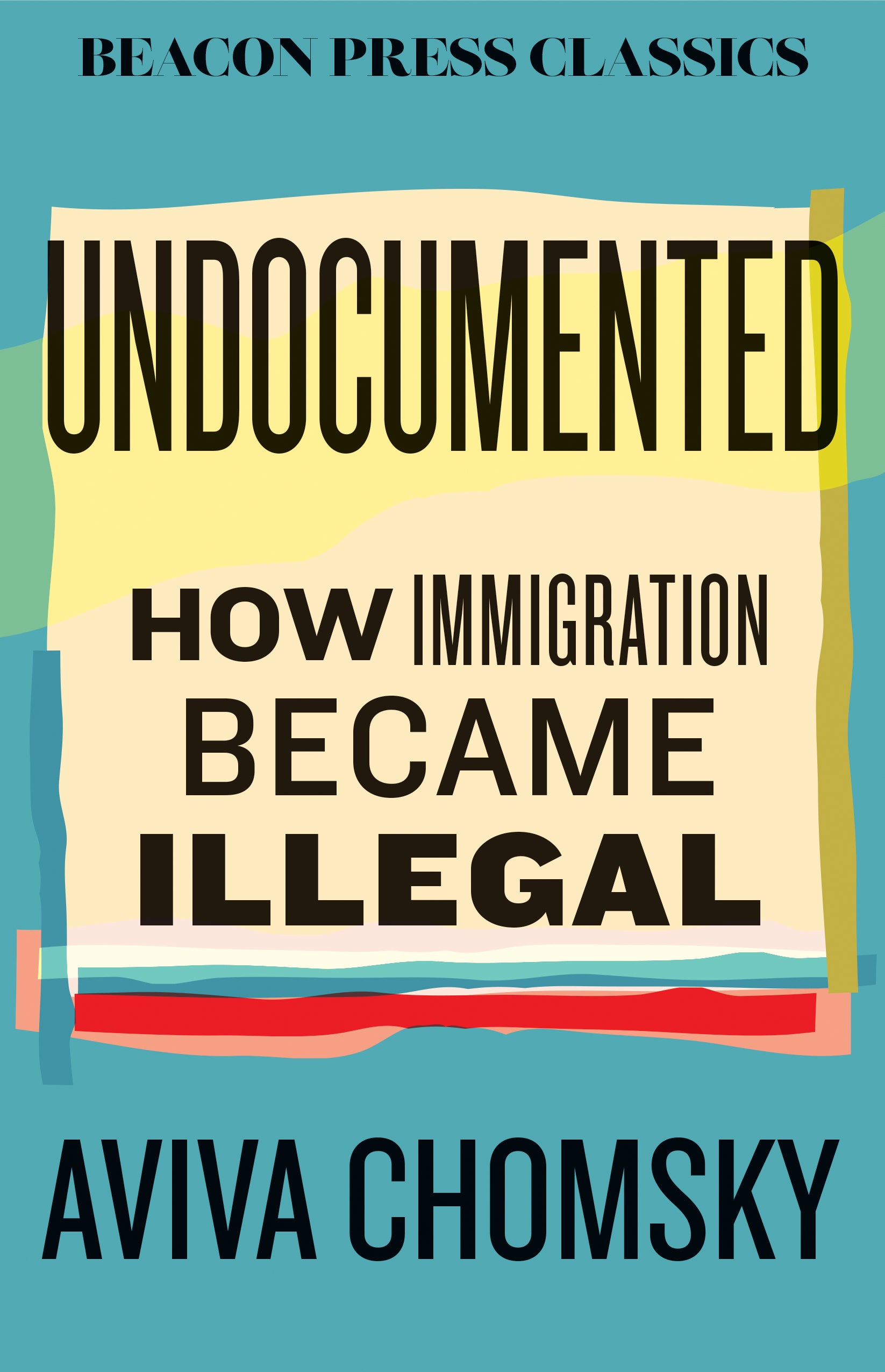 book cover for 'Undocumented: How Immigration Became Illegal'